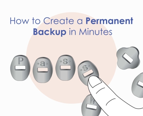How to Create a Permanent Backup in Minutes